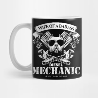 Wife of a Badass Diesel Mechanic Mug